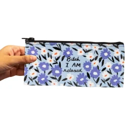Bitch I Am Relaxed Pencil Case