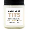 Calm Your Tits Soy Wax Candle