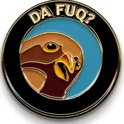 Da Fuq? Pin