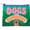 Dogs Are Expensive Coin Purse