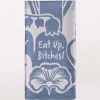 Eat Up Bitches Dish Towel