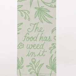 Food Has Weed In It Dish Towel