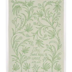 Food Has Weed In It Dish Towel