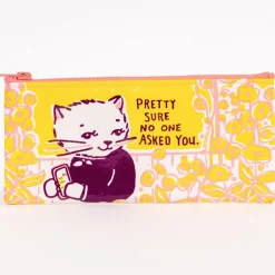 No One Asked You Pencil Case